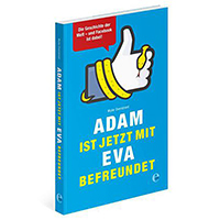 Adam ist jetzt mit Eva befreundet