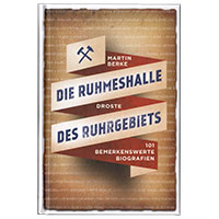 Die Ruhmeshalle des Ruhrgebiets